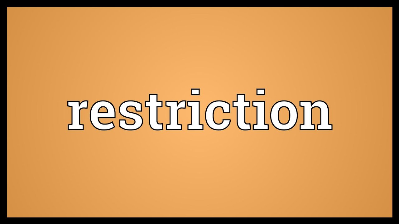 Restriction Meaning