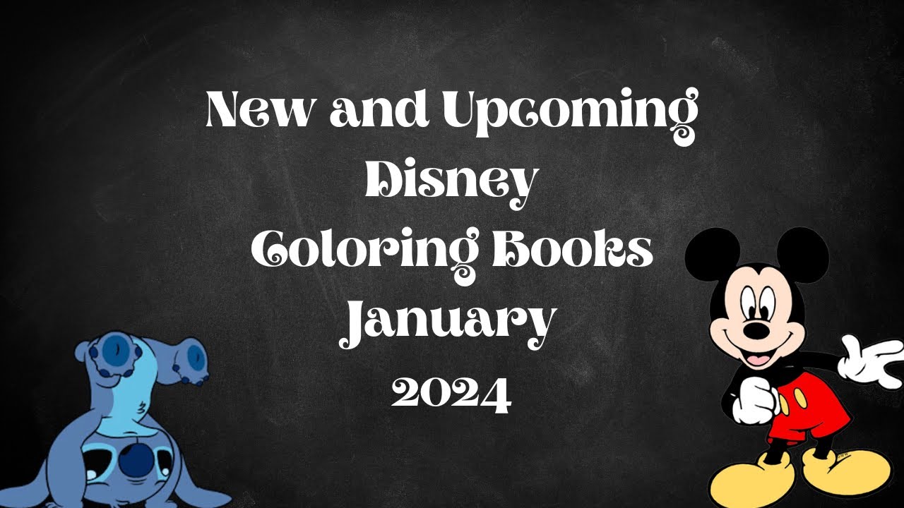 New and Upcoming Disney Coloring Books January 2024