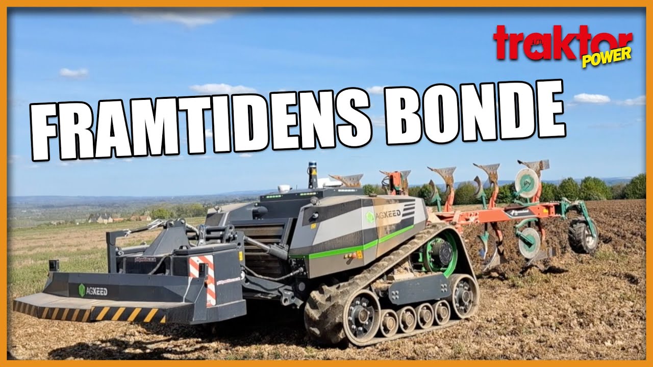 FRAMTIDENS BONDE – AgXeed tar över åkern