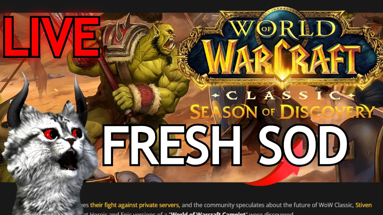WOW CLASSIC SOD FRESH - GEARING UP