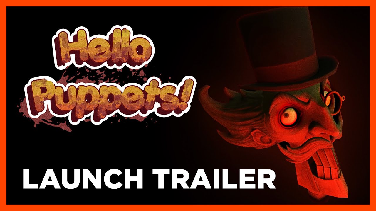 Hello Puppets! —  Launch Trailer [Out Now on Steam]