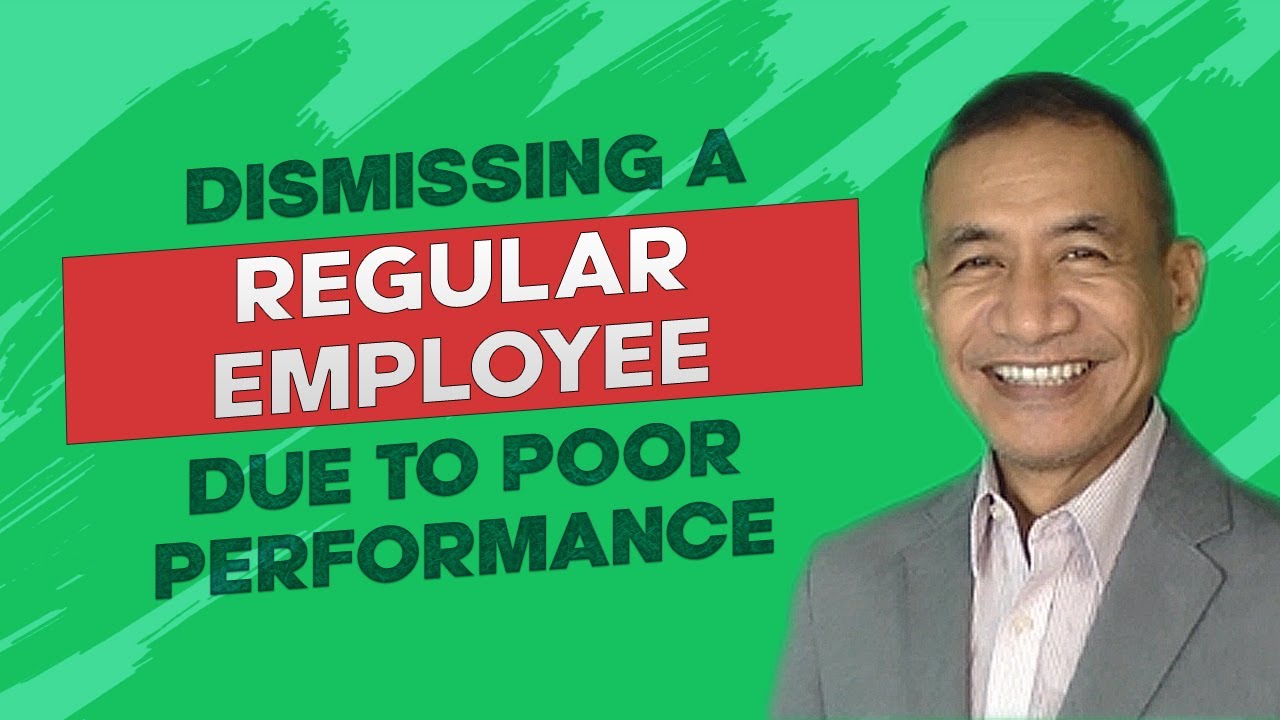 Can a regular employee be dismissed for poor performance?