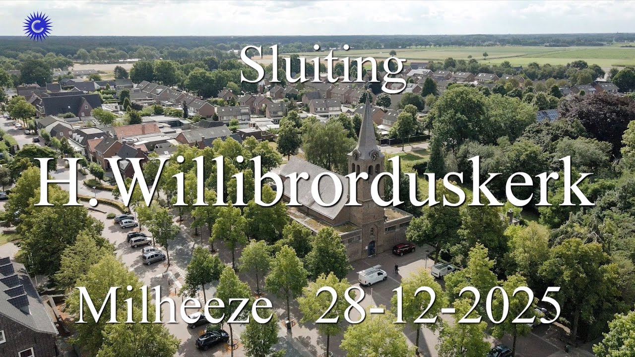 2025 12 28 Sluiting Heilige Willibrorduskerk Milheeze