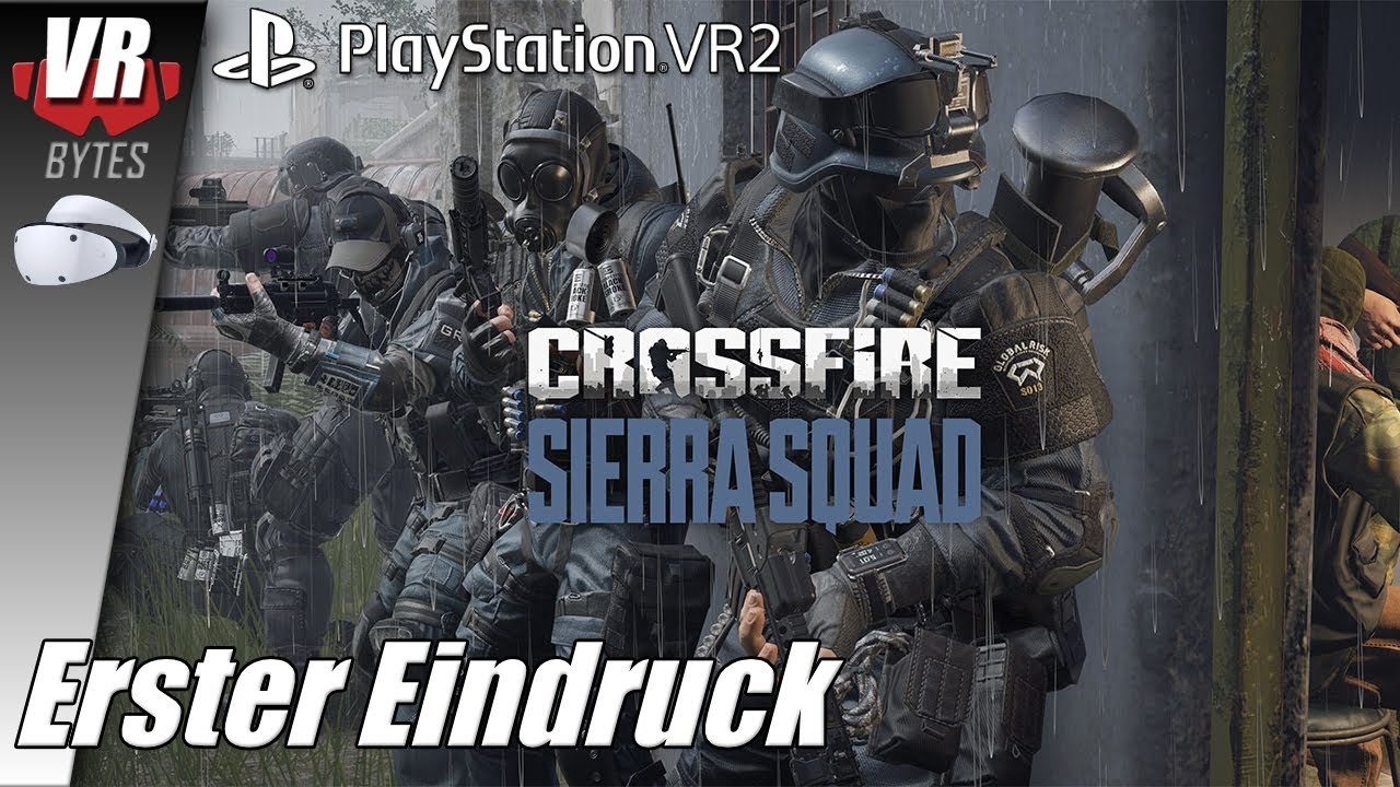 Crossfire Sierra Squad / PSVR2 / Deutsch / Erster Eindruck / PSVR 2 Spiele Deutsch