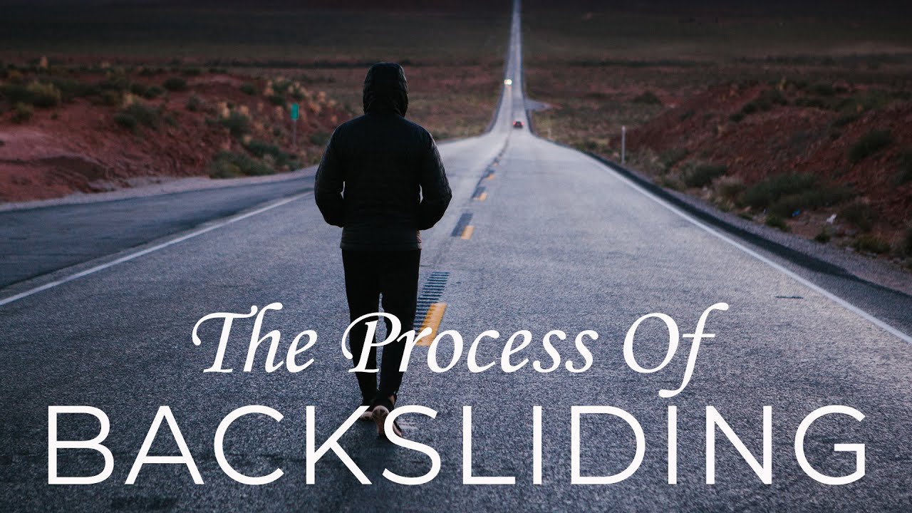 The Process Of Backsliding - Pastor Joel Urshan