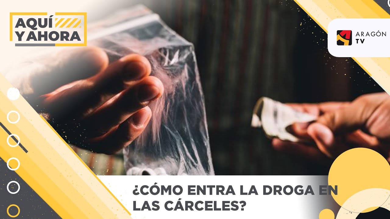 ¿Cómo entra la droga en las cárceles?