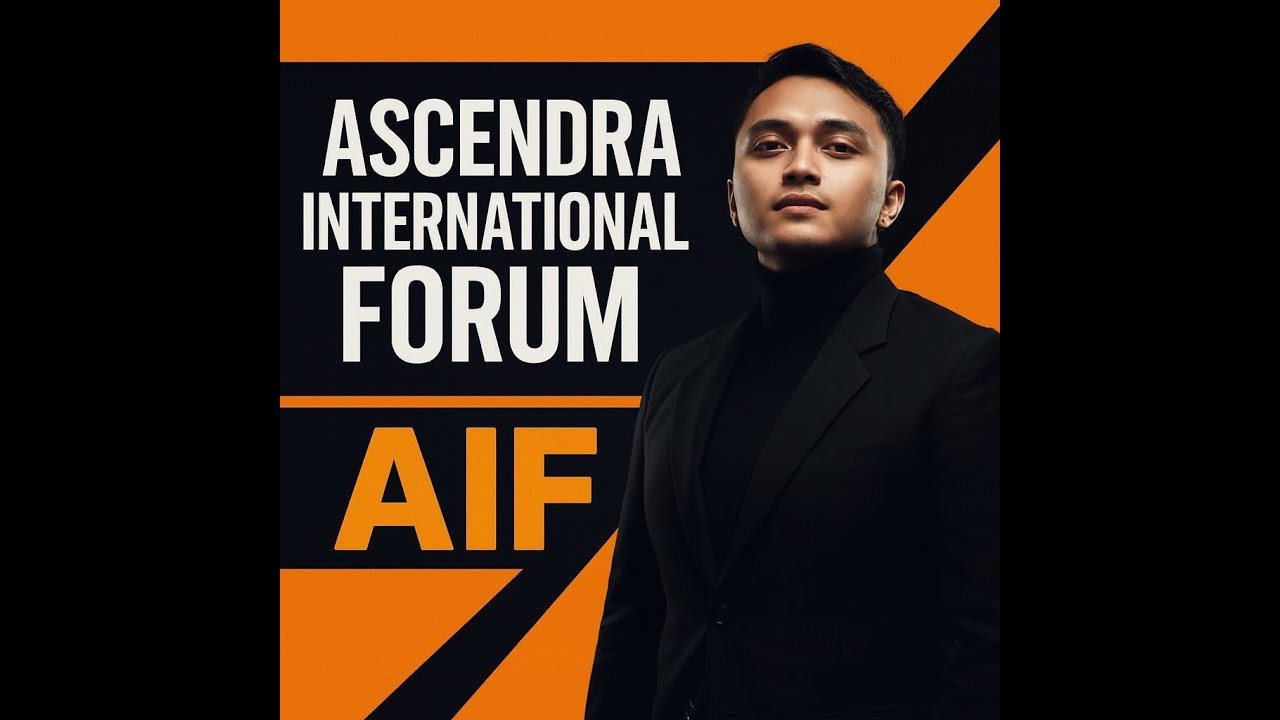 ASCENDRA INTERNATIONAL FORUM (AIF)- THE VALOR