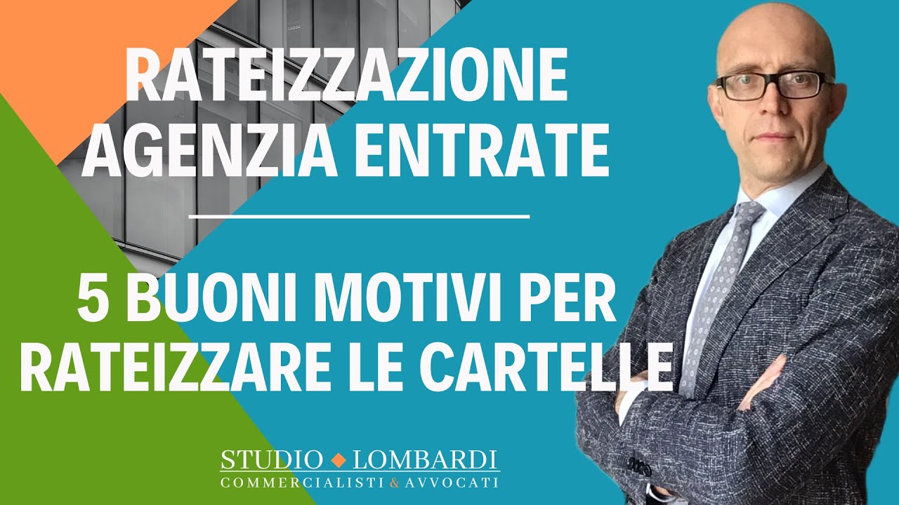 RATEIZZAZIONE AGENZIA ENTRATE - 5 buoni motivi per rateizzare le cartelle esattoriali!