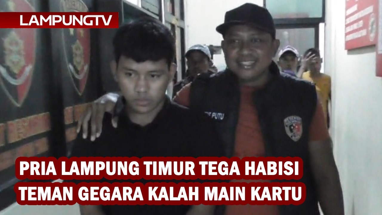 Pria Lampung Timur Tega Habisi Teman Gegara Kalah Main Kartu
