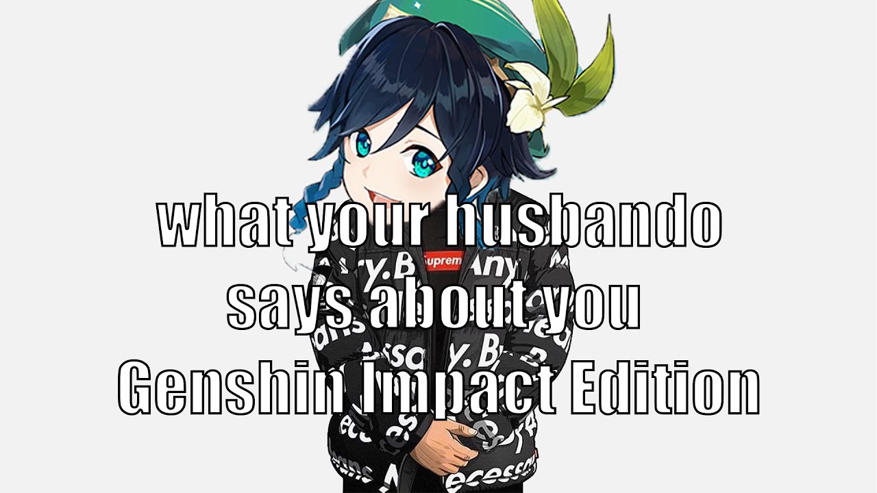 what your genshin husbando says about you