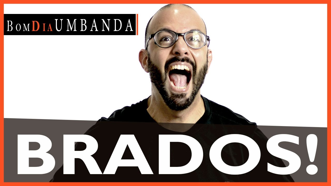 Brados das entidades Umbanda