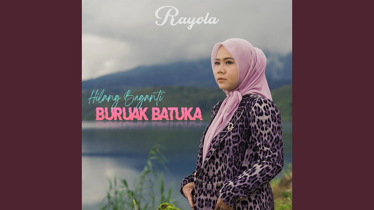 Hilang Baganti Buruak Batuka