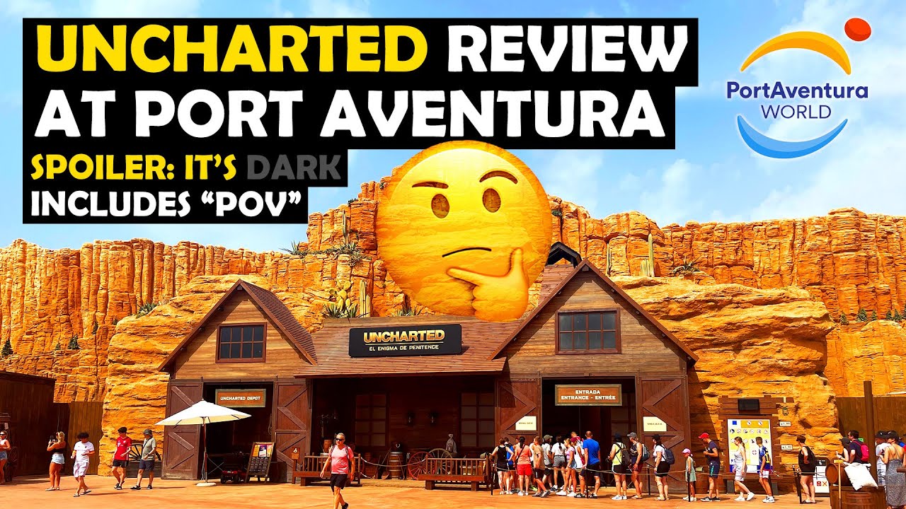 UNCHARTED ON RIDE POV & Review at Port Aventura | Is it worth the trip? | Port Aventura World