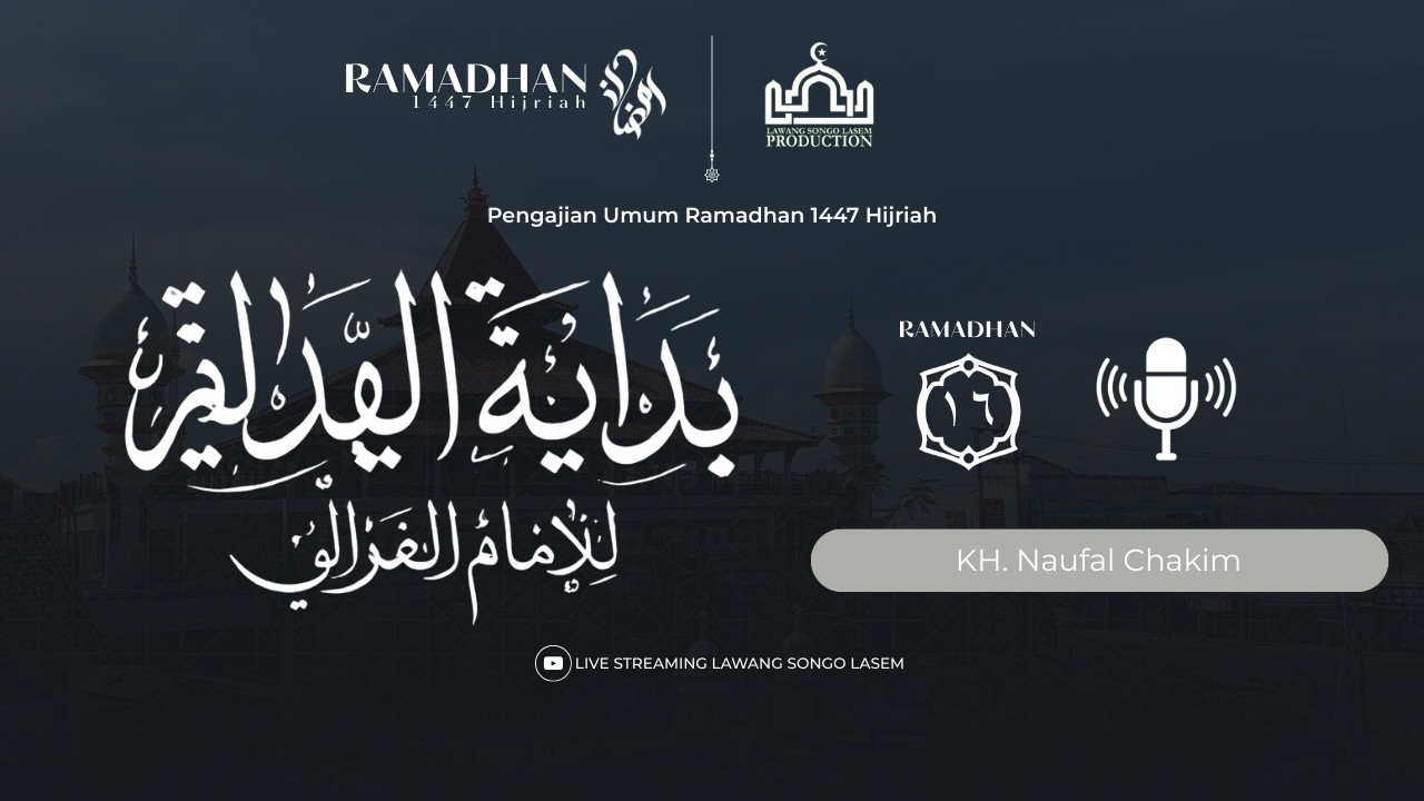#16 PENGAJIAN UMUM RAMADHAN ||  KITAB بداية الهداية للإمام الغزالي KH. NAUFAL CHAKIM