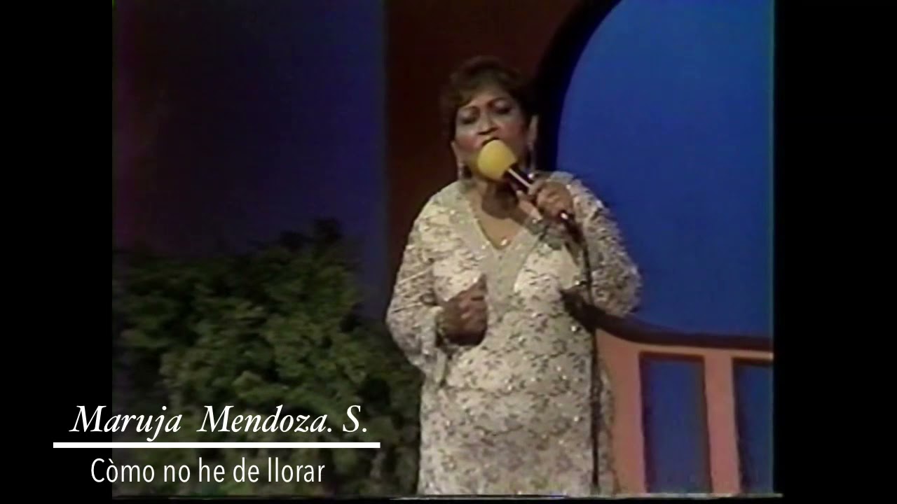 Maruja Mendoza Sangurima. Video. “Como no he de llorar”