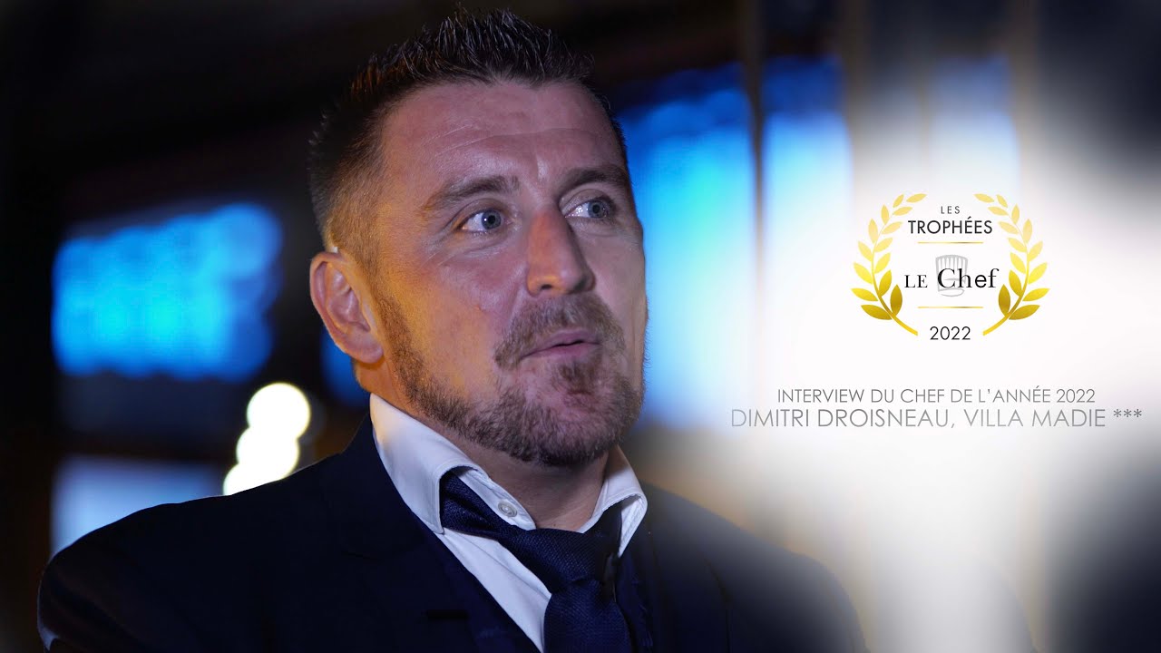 Trophées Le Chef 2022 : interview Dimitri Droisneau élu Chef de l’Année