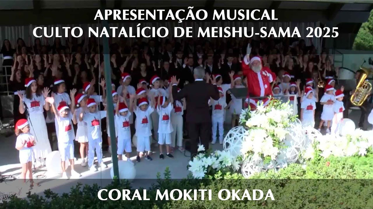 Apresentação Musical SSG - Coral Mokiti Okada | Culto do Natalício De Meishu-Sama 2025