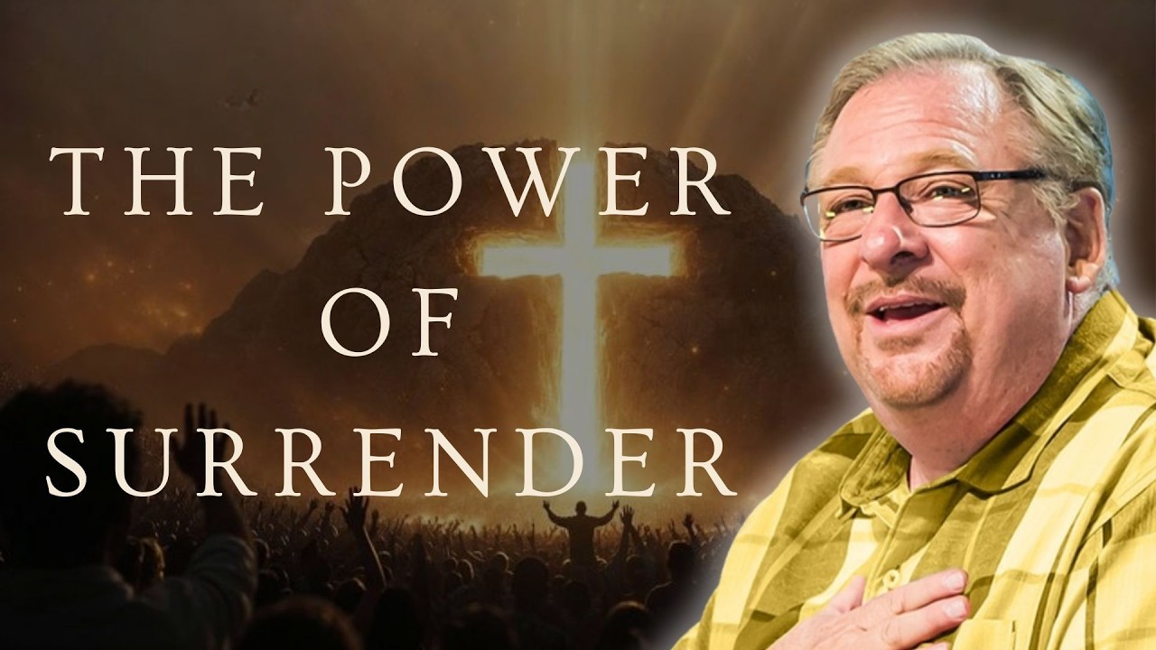 THE POWER OF SURRENDER | DEVOTION BY PASTOR RICK WARREN