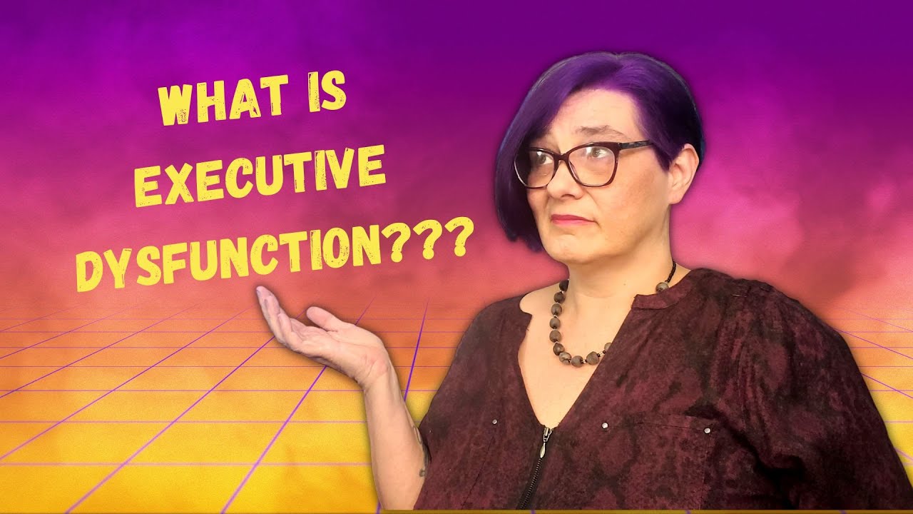 ADHD Executive Dysfunction
