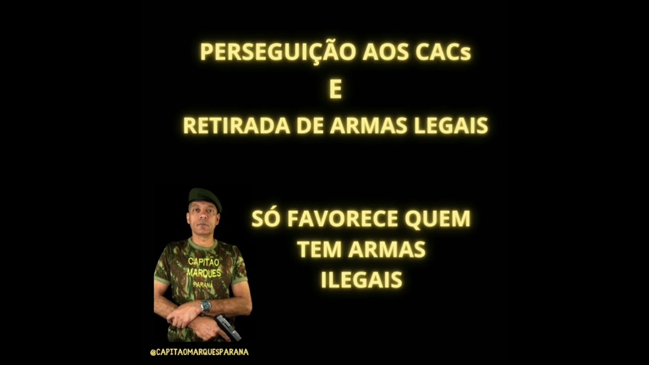 CAC CACs DESARMAMENTO ARMAMENTO FORALADRÃO 