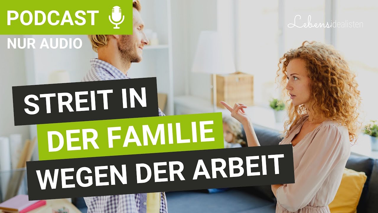 Konflikte l&ouml;sen in der Familie: So k&ouml;nnt ihr Familienkonflikte zeitnah &uuml;berwinden I Lebensidealisten