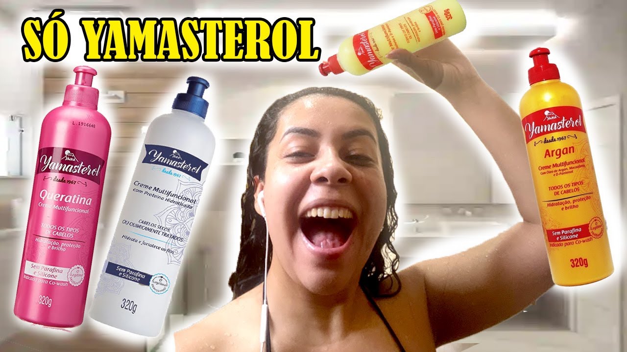 USEI YAMASTEROL O DIA INTEIRO DE TODAS AS FORMAS !!!