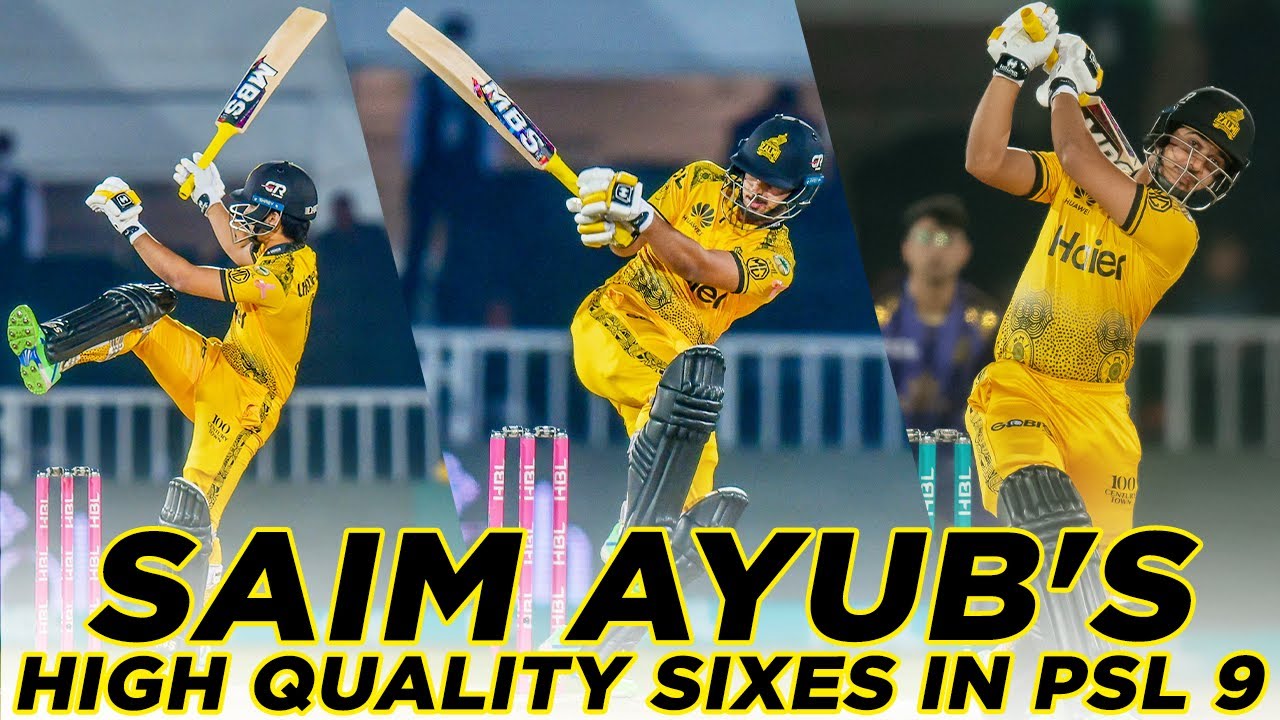 PSL 9 | 📽️ Every Saim Ayub's High Quality Sixes in HBL PSL 2024 | HBL PSL 9 | M2A1A