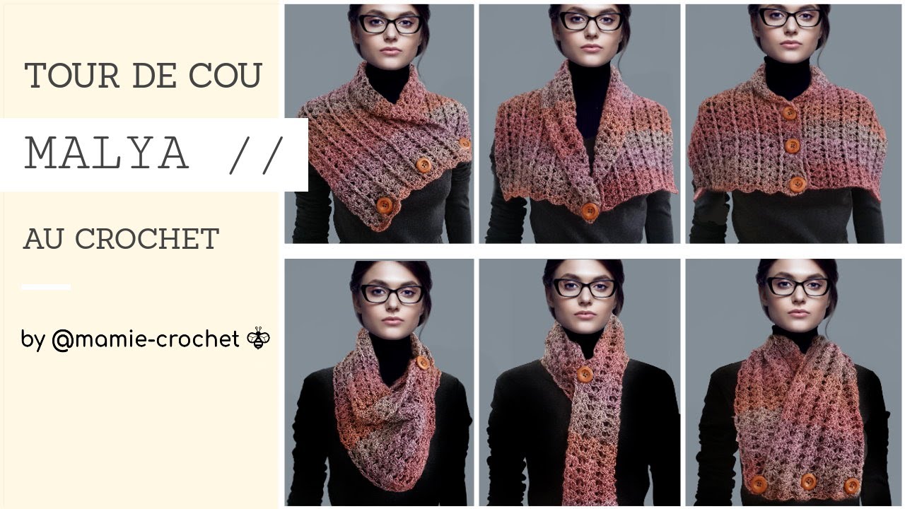 Comment faire  UN TOUR DE COU MALYA au crochet tuto #mamiecrochet