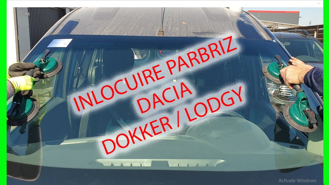 Inlocuire parbriz DACIA Dokker / Lodgy