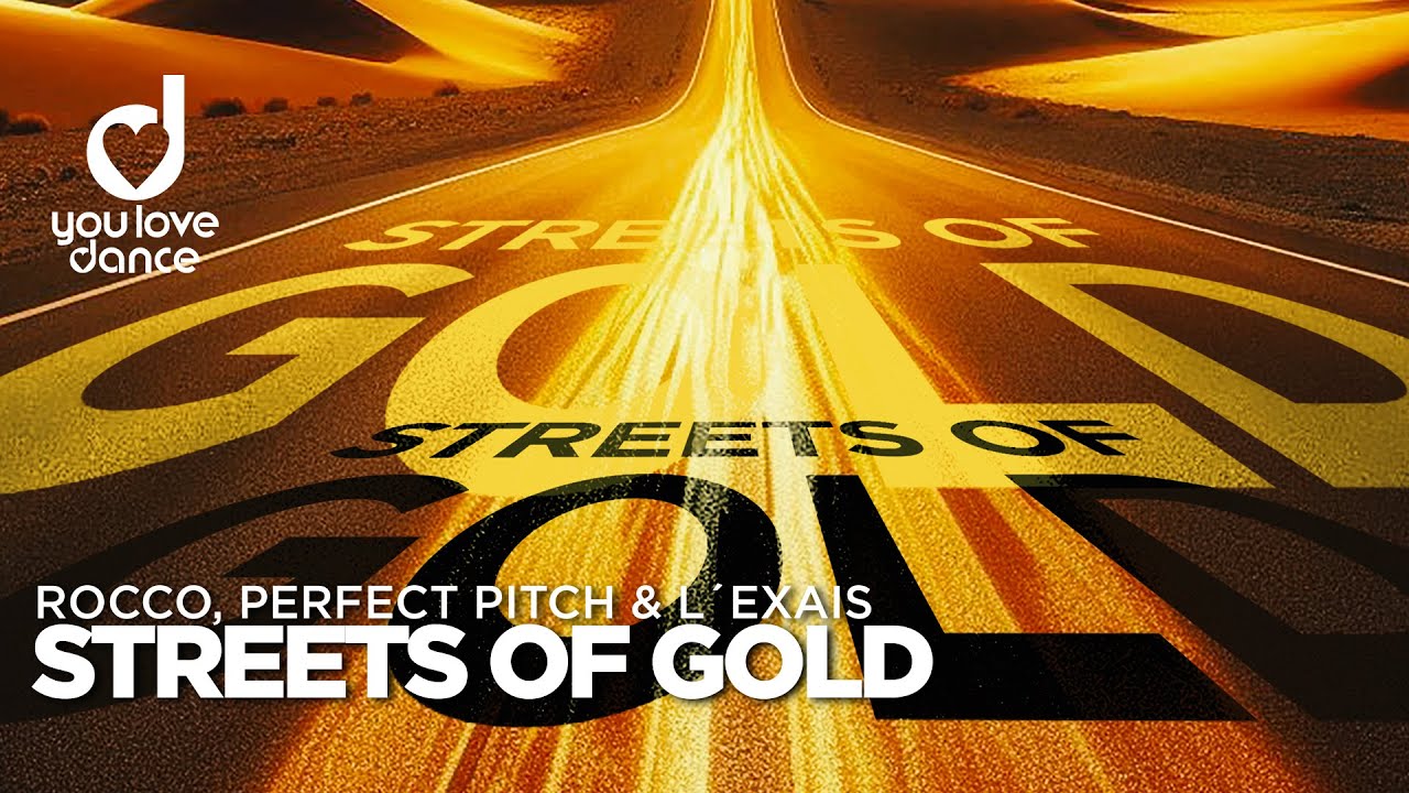 Rocco, Perfect Pitch & L´EXAIS – Streets of Gold