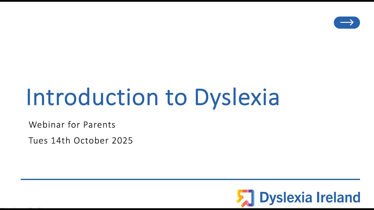 Introduction to Dyslexia - Parents Webinar - 14th Oct 2025