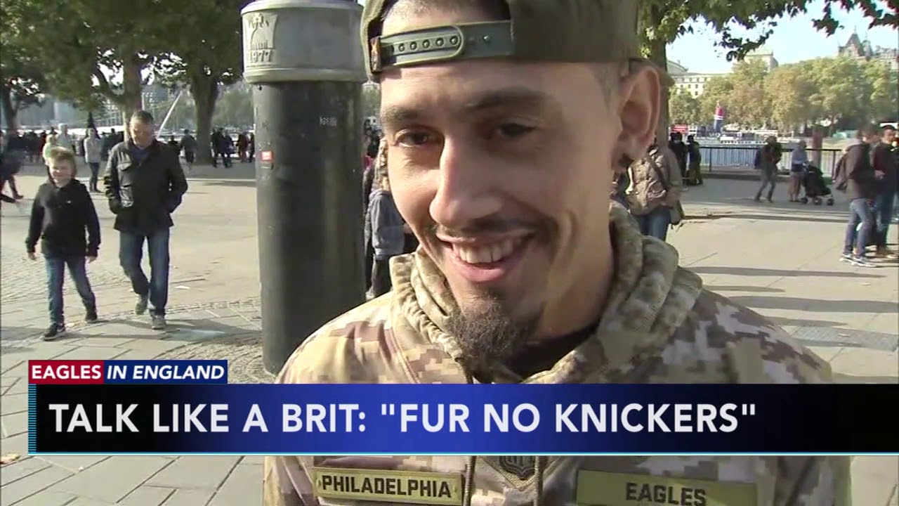 Can Eagles fans talk like a Brit?  Let's find out...