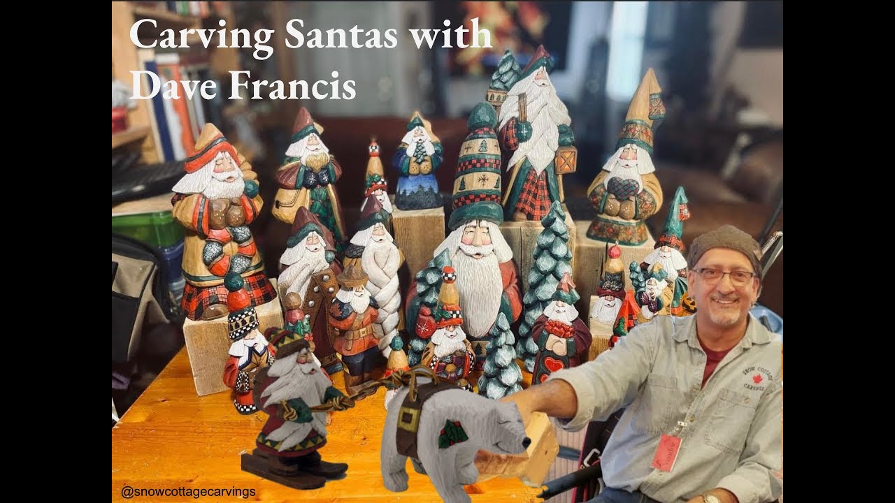 WOODCARVING SANTA with Dave Francis of SnowCottageCarvings