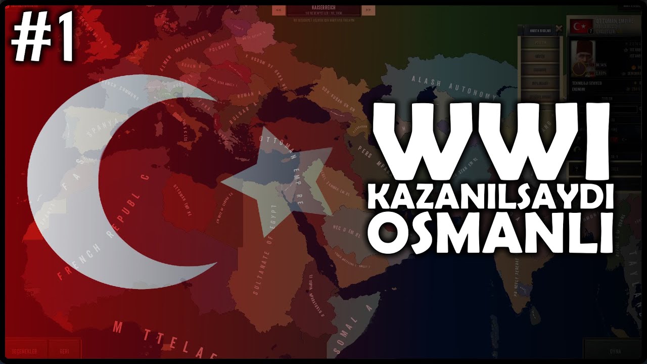 WW1 KAZANILSAYDI? - Kaiserreich | Osmanlı - Age of History 2 / BÖLÜM 1