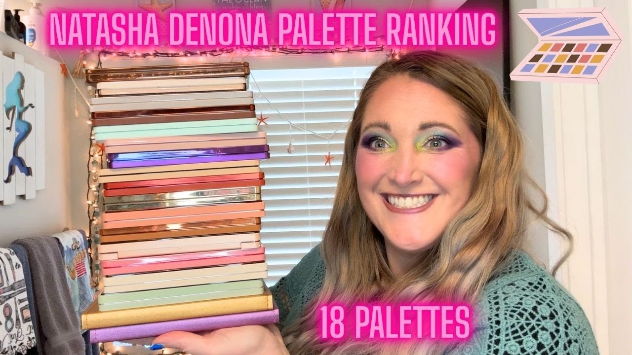 Ranking all of My Natasha Denona Eyeshadow Palettes | 18 Palettes