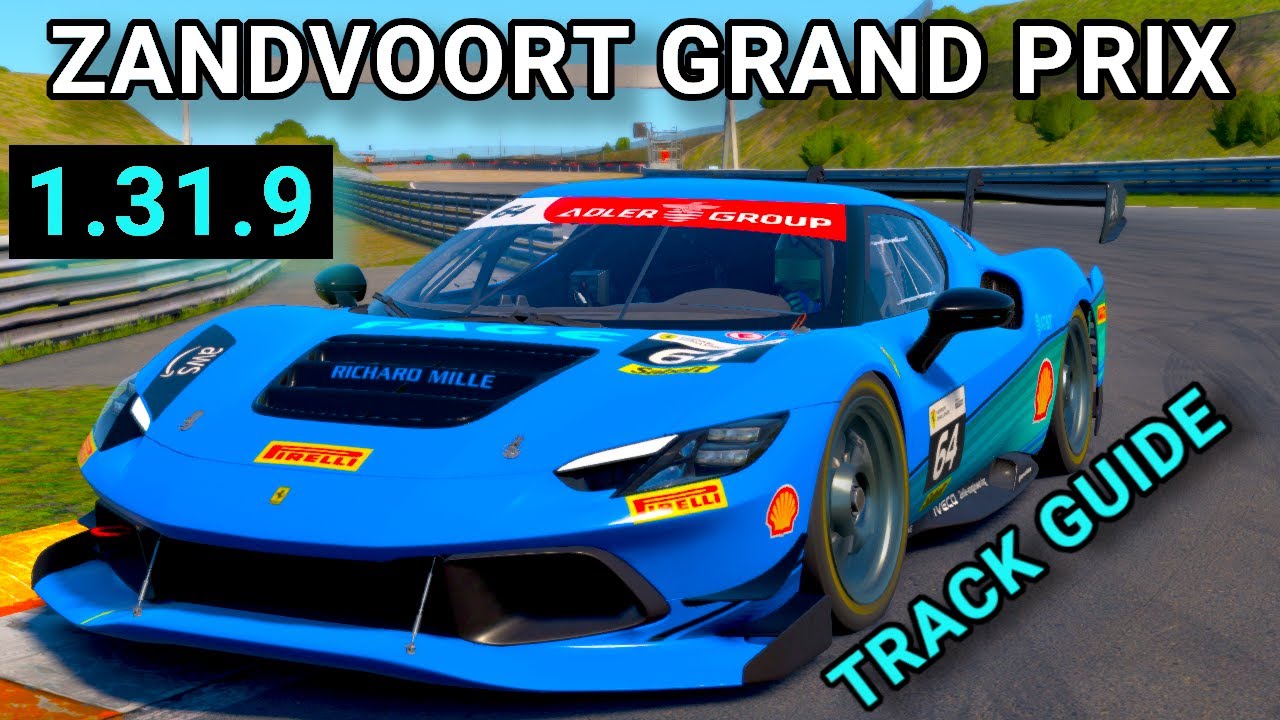Track Guide Zandvoort Grand Prix Ferrari 296 Challenge iRacing