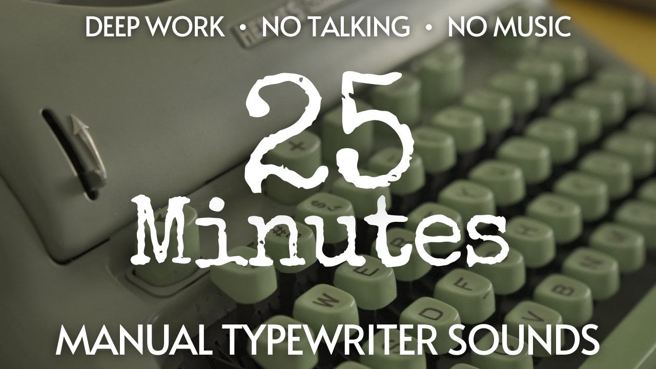 25 Minute Writing Session - Typewriter Sounds - Ambient Room - No Music No Talking