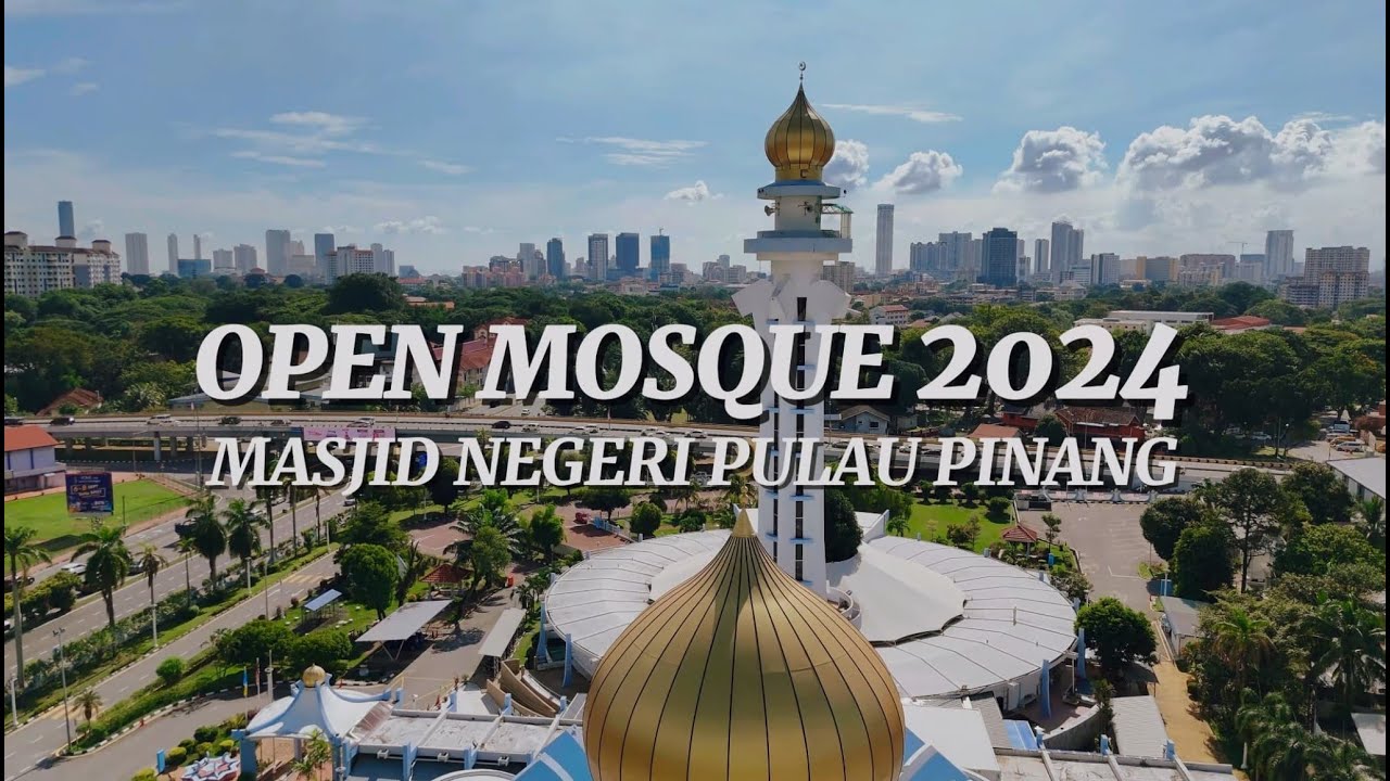 𝗢𝗣𝗘𝗡 𝗠𝗢𝗦𝗤𝗨𝗘 𝟮𝟬𝟮𝟰 𝗠𝗔𝗦𝗝𝗜𝗗 𝗡𝗘𝗚𝗘𝗥𝗜 𝗣𝗨𝗟𝗔𝗨 𝗣𝗜𝗡𝗔𝗡𝗚