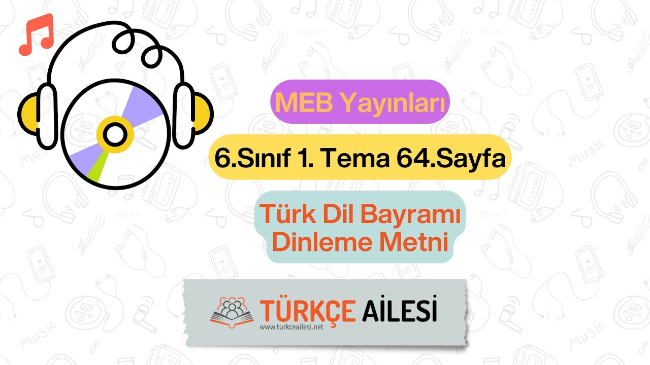 6.Sınıf 1. Tema 64.Sayfa T&uuml;rk Dil Bayramı Dinleme Metni (MEB Yayınları)
