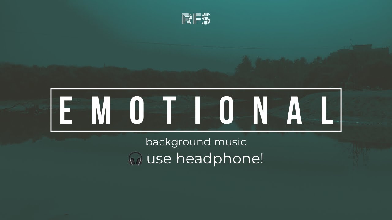 [No copyrights] Emotional background music | sad background score for short film  heart broken music