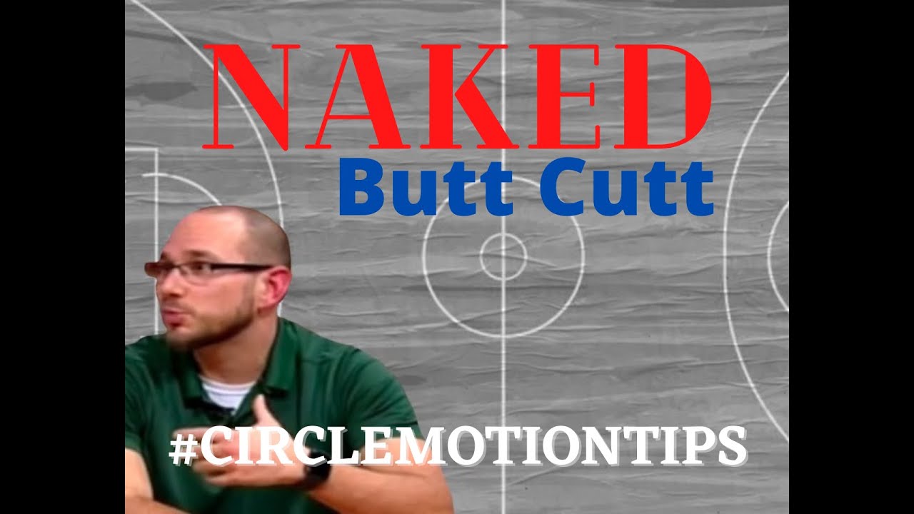 Circle Motion Offense - Naked Butt Cut #CircleMotionTips