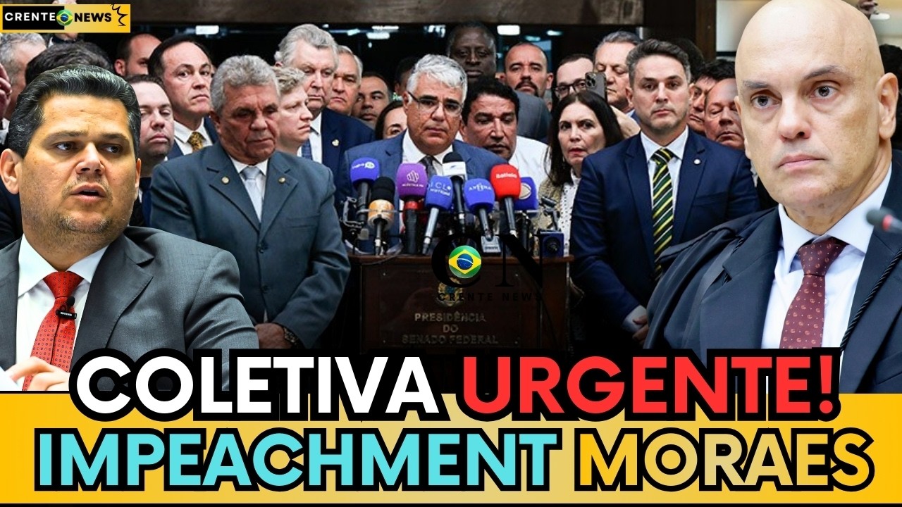 🚨COLETIVA URGENTE:CHIQUINI,ZEMA E VAN HATTEM PROTOCOLAM IMPEACHMENT DE MORAES E DAVI ALCOLUMBRE!
