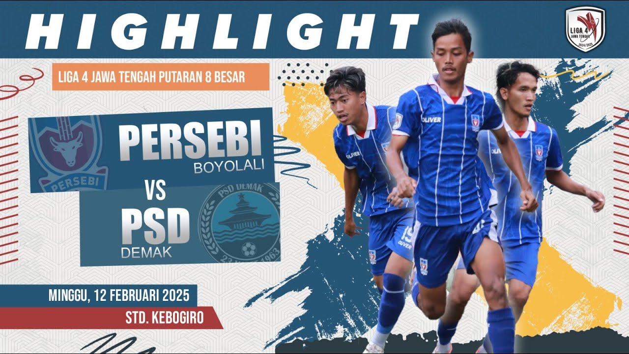Highlight Liga 4 Jawa Tengah Quarter Final Leg 2 ; Persebi Boyolali vs PSD Demak I 16 Februari 2025