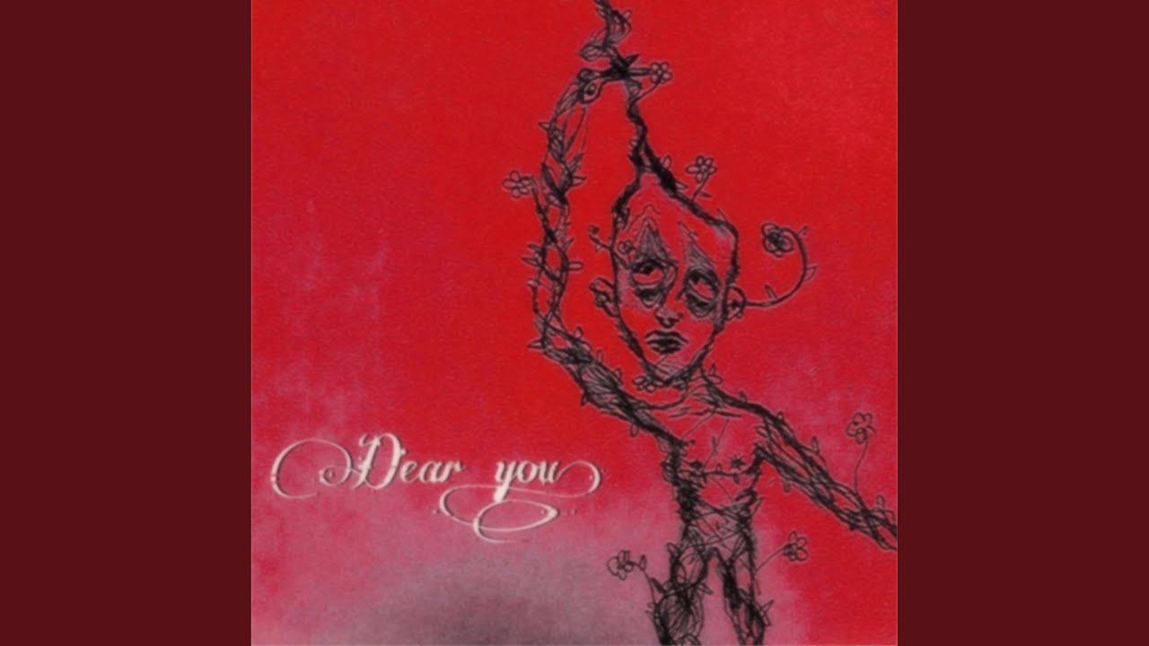 Dear you,