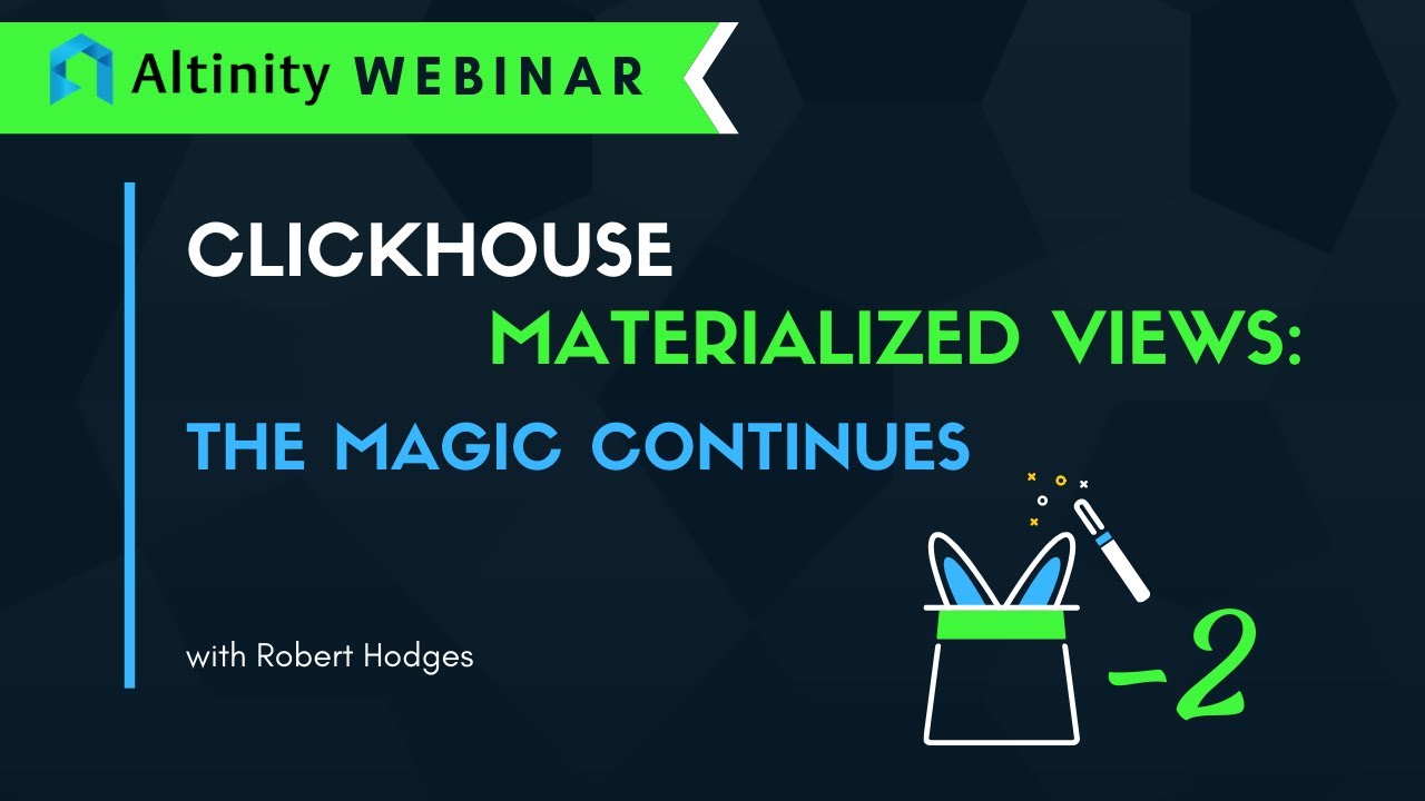 ClickHouse Materialized Views: The Magic Continues