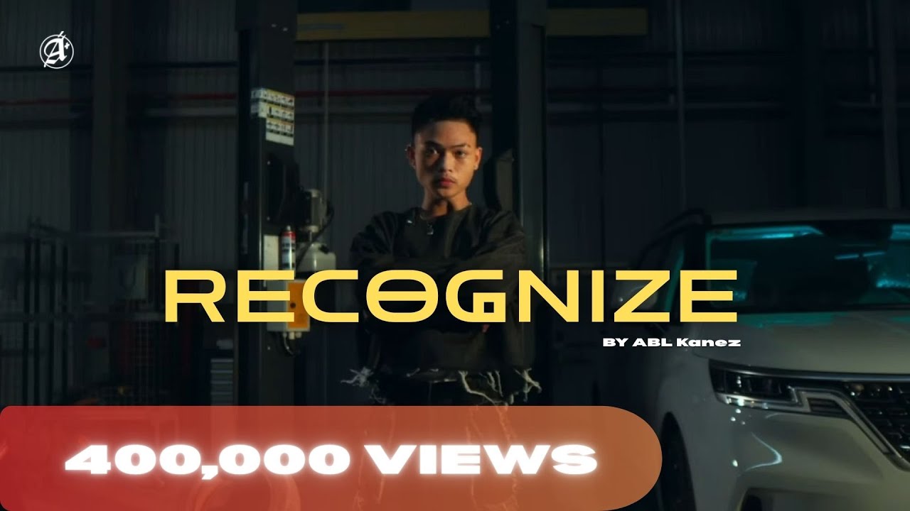 ABL Kanez - Recognize (Official MV)