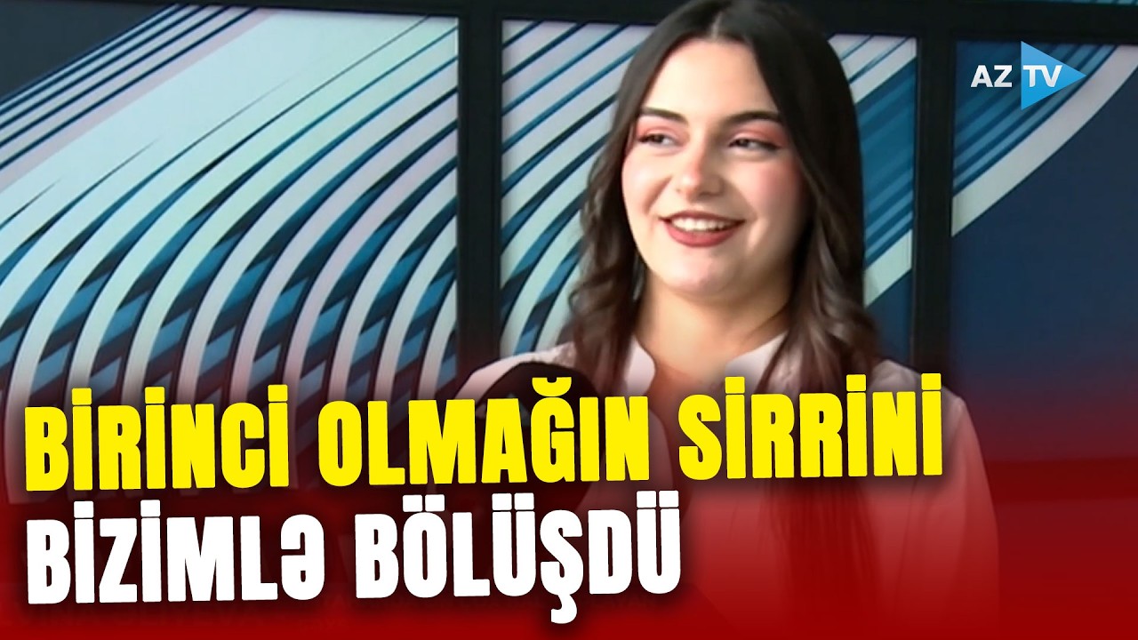 Əldə etdiyi nəticə ilə ölkə birincisi oldu:yüksək balı görün necə əldə edib – DETALLARI BİZƏ DANIŞDI