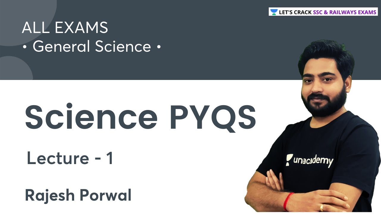 Science PYQs | Lecture - 1 | General Science | All Competitive Exams | Rajesh Porwal