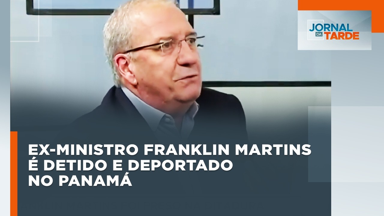 Ex-ministro Franklin Martins é detido e deportado no Panamá
