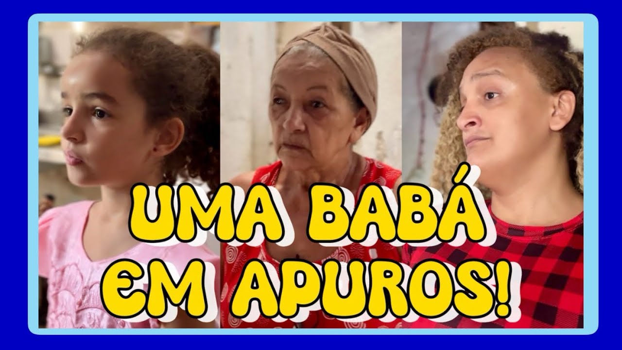UMA BABÁ EM APUROS!